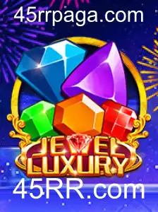 Descubra a Magia do Jogo JewelLuxury e o Mundo de 45RR.com
